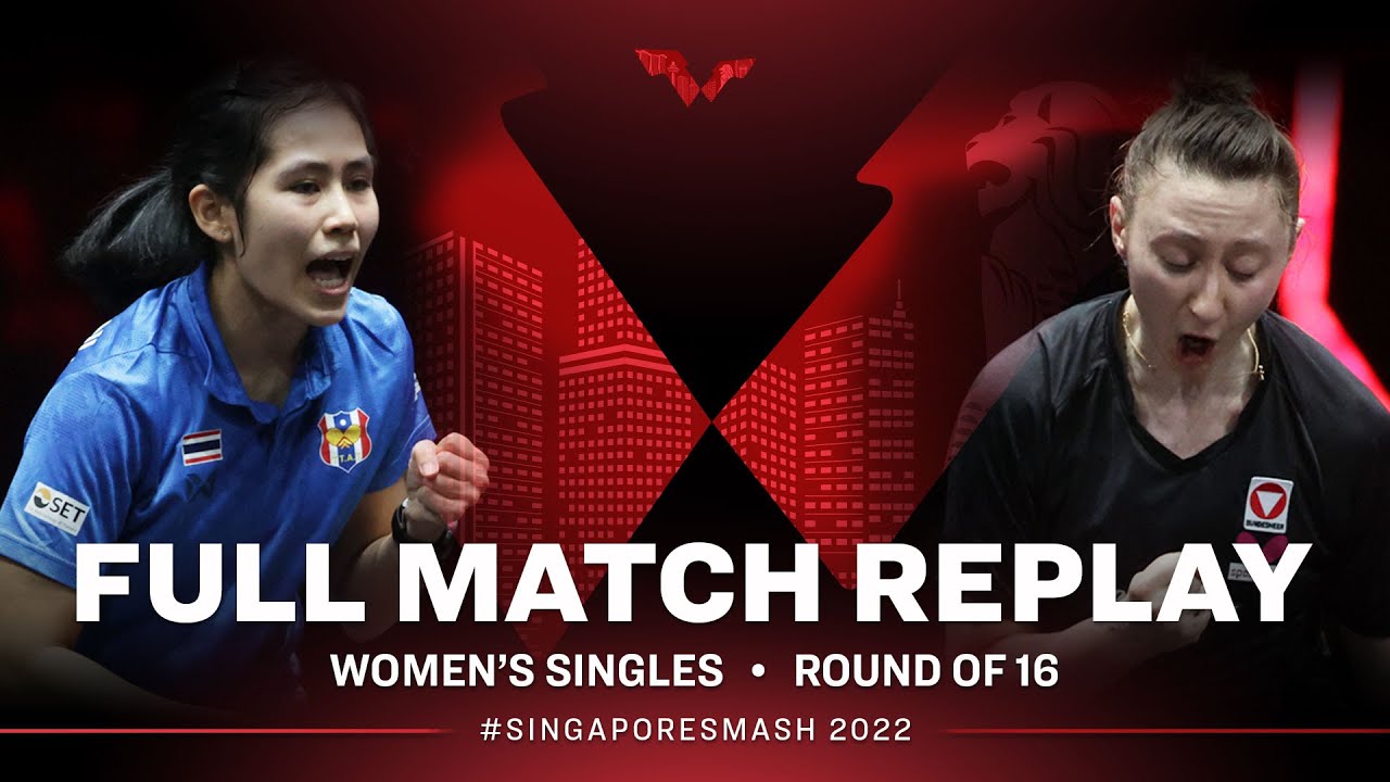 FULL MATCH | SAWETTABUT Suthasini (THA) vs POLCANOVA Sofia (AUT) | WS R16 | #SingaporeSmash 2022