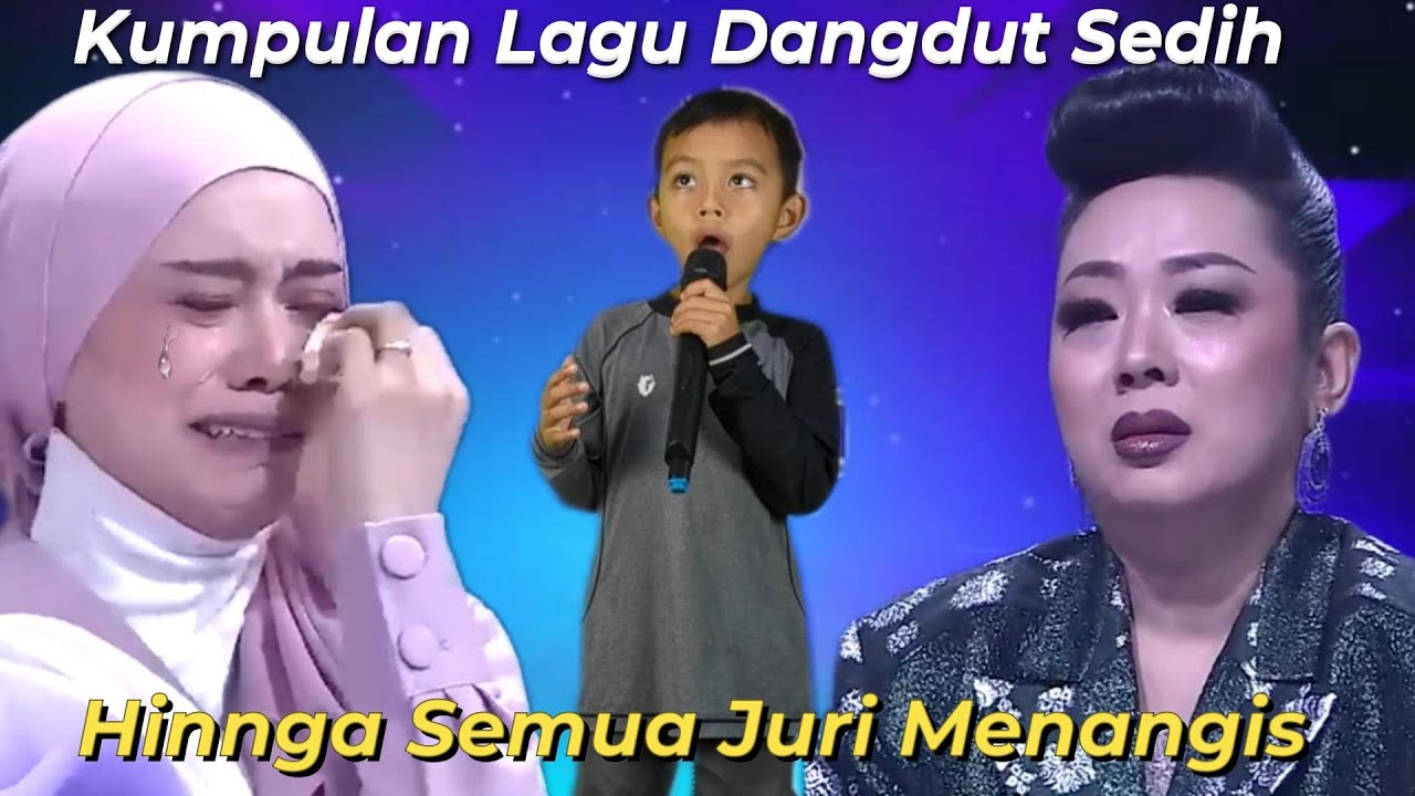 Kumpulan lagu dangdut sedih hingga semua juri menangis