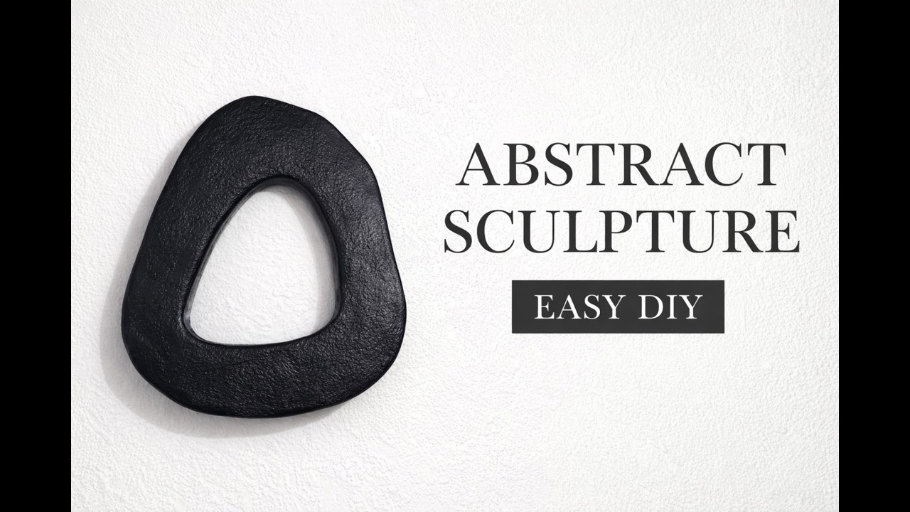 Abstract Sculpture DIY | Easy Wall Decor Idea