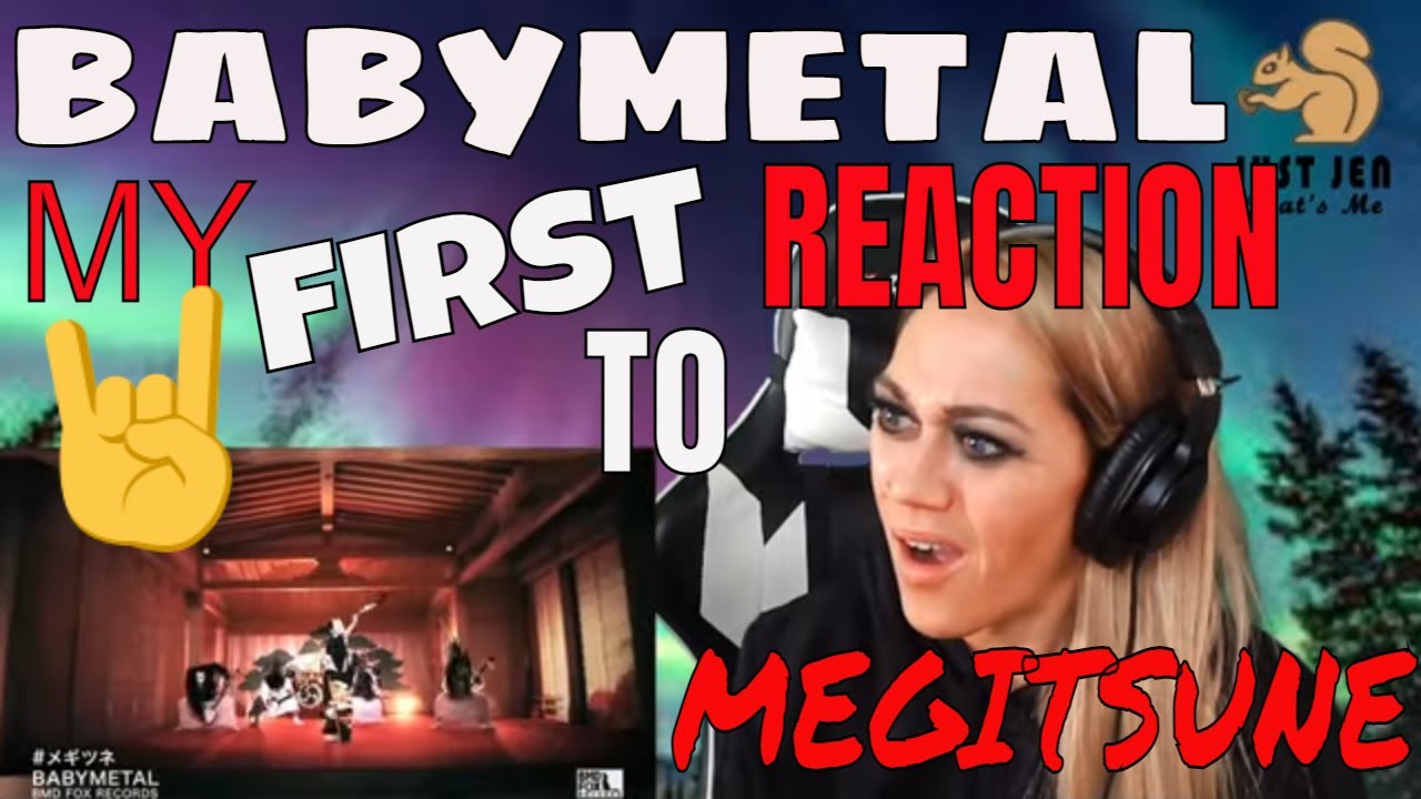 BABYMETAL MEGITSUNE (OFFICIAL) REACTION | JUST JEN IS BLOWN AWAY...BY BABYMETAL YET AGAIN!!!!