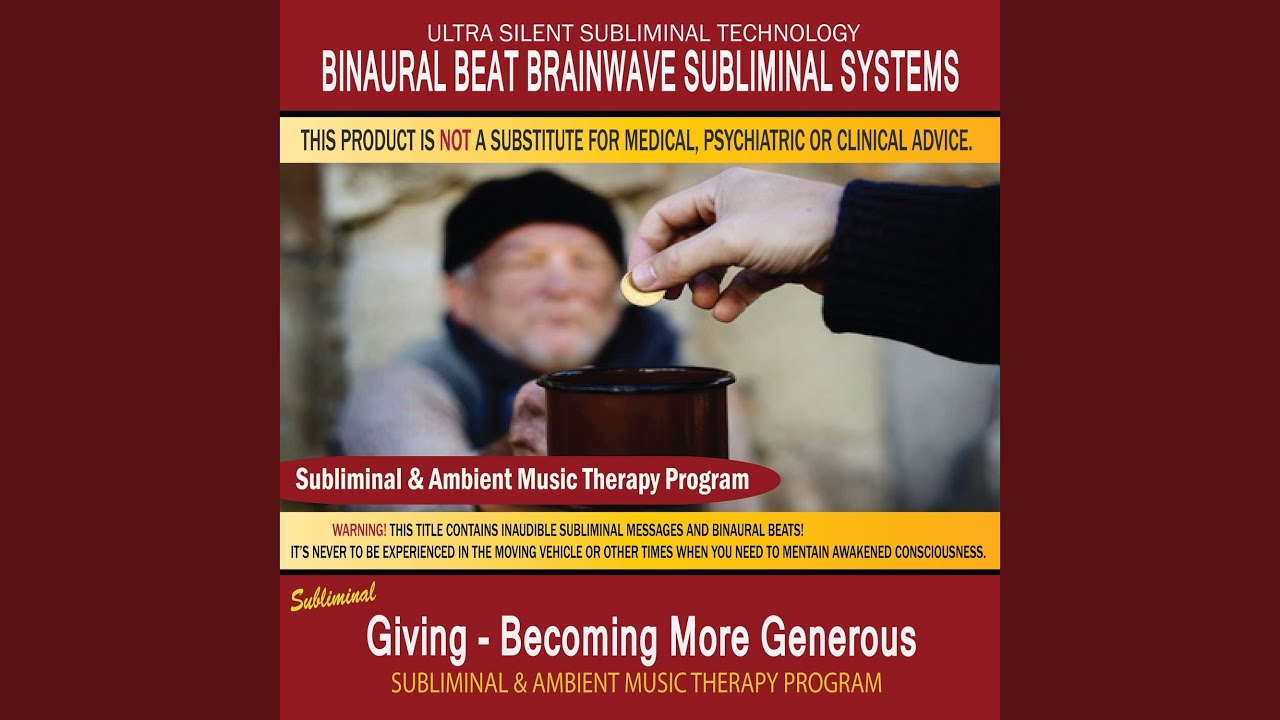 Giving - Becoming More Generous - Subliminal & Ambient Music Therapy 2