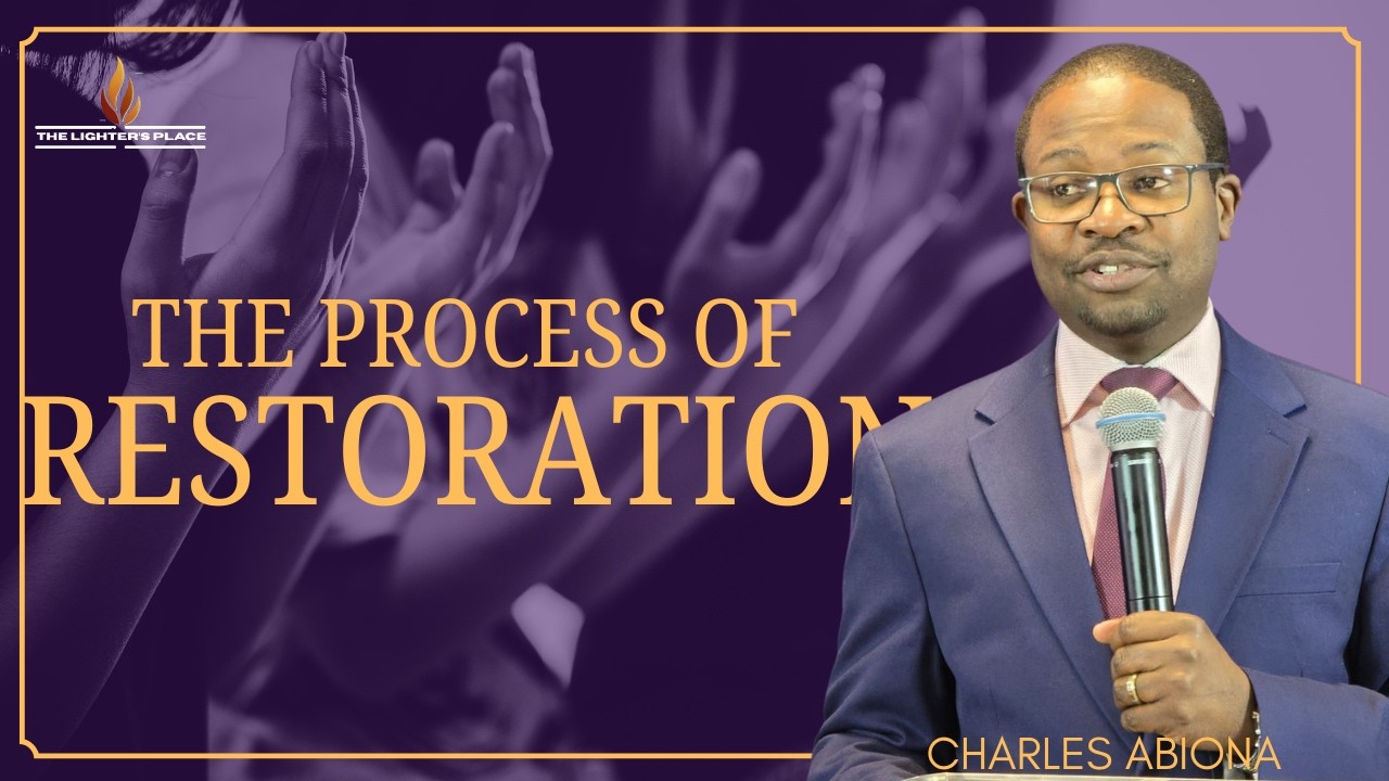 The process of Restoration | Charles Abiona