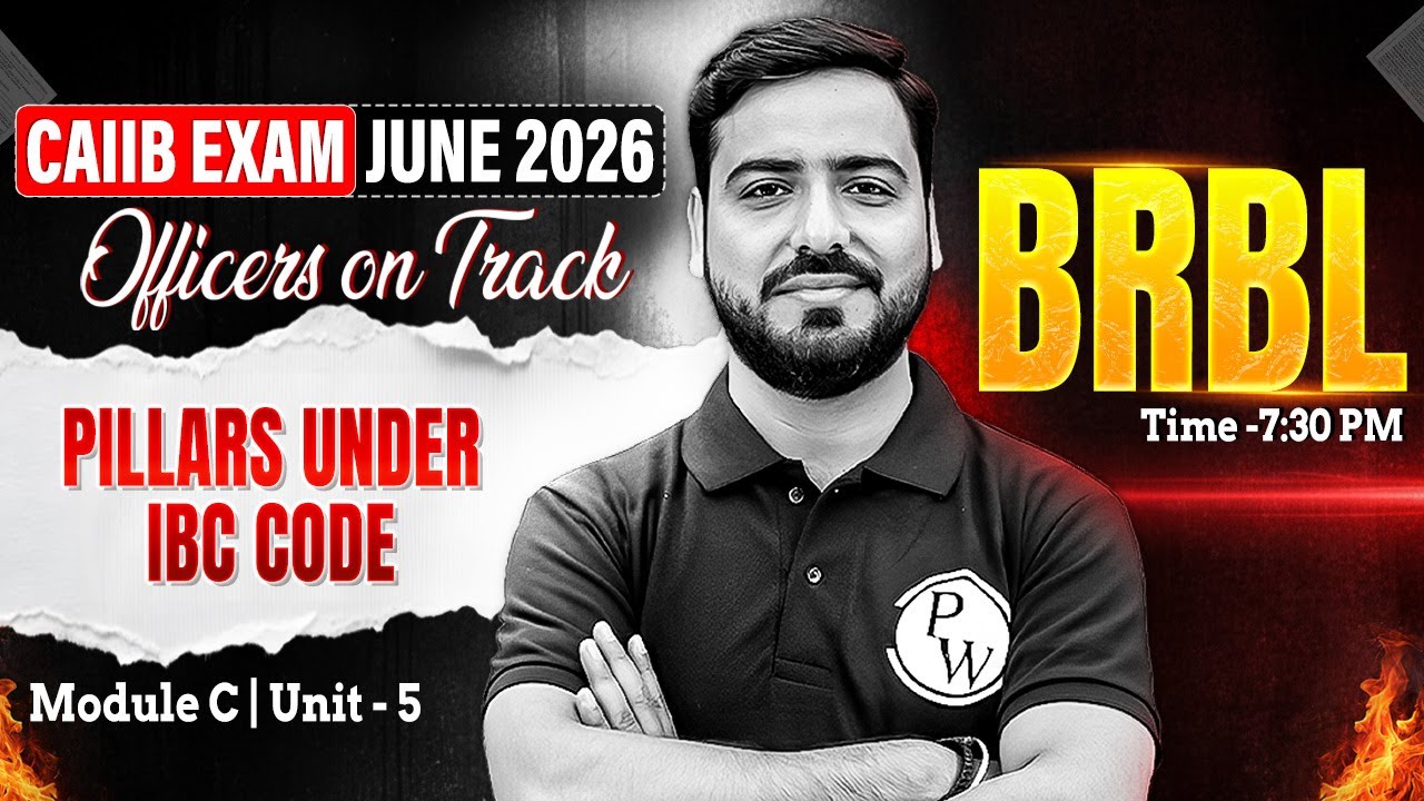 CAIIB 2026 | CAIIB BRBL Module C | Pillars Under IBC Code | by Ashish Sir