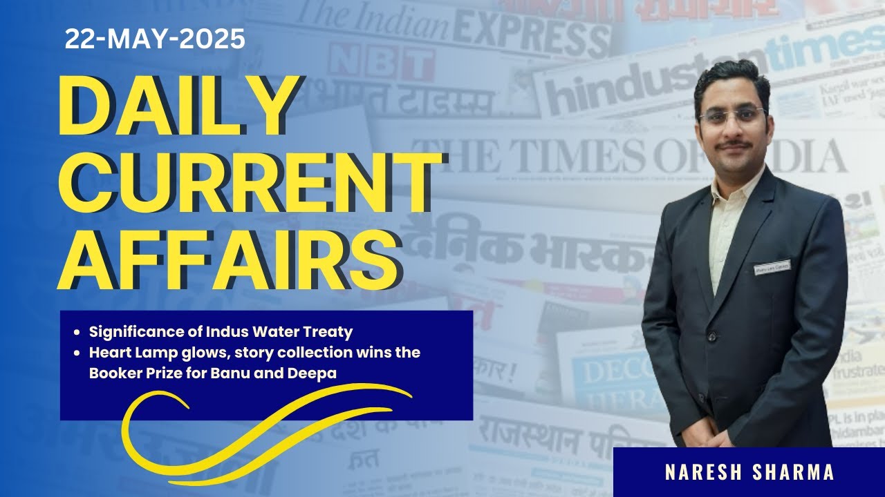 Indus Water Treaty: Critical Analysis | Daily Current Affairs | 22-05-2025 | Manu Law Classes