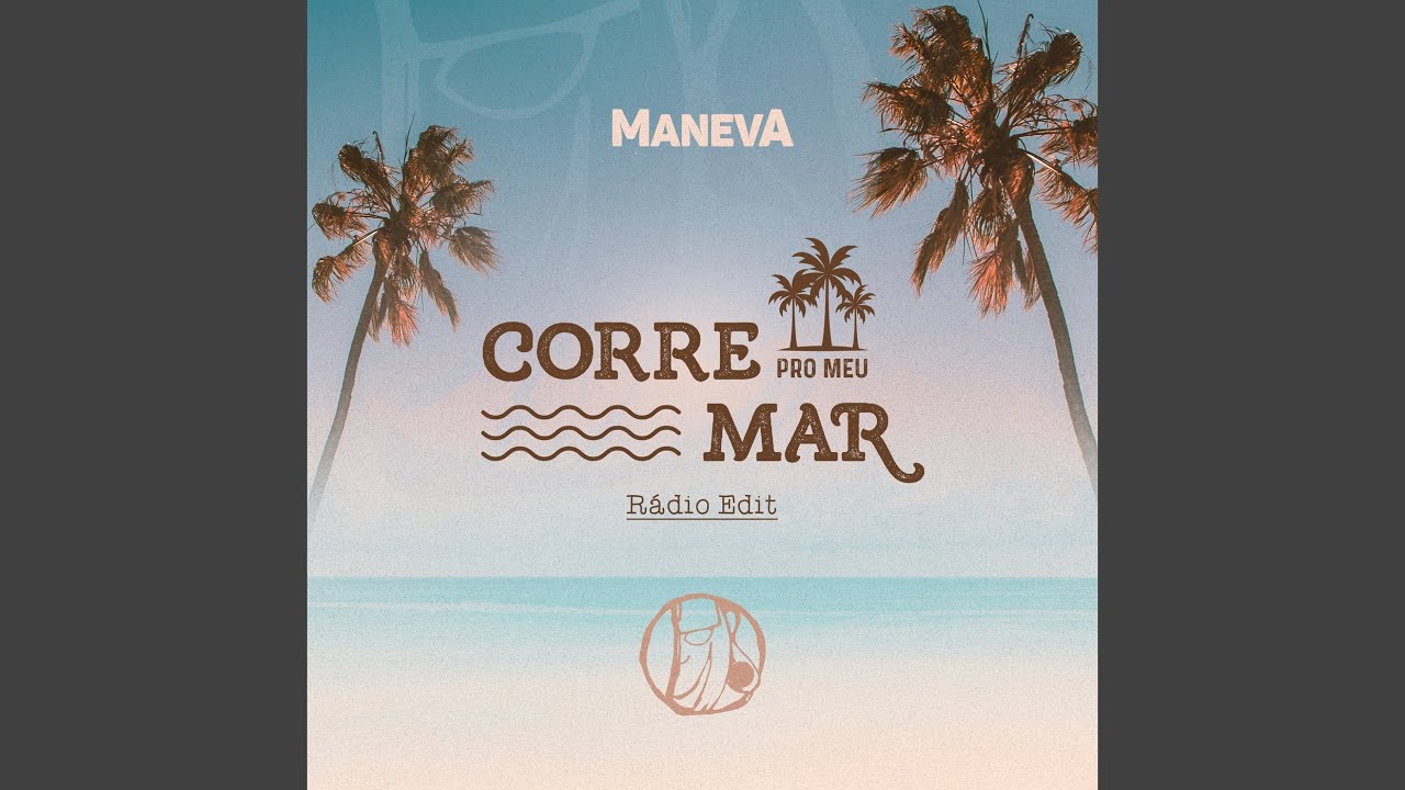 Corre Pro Meu Mar (Radio Edit)