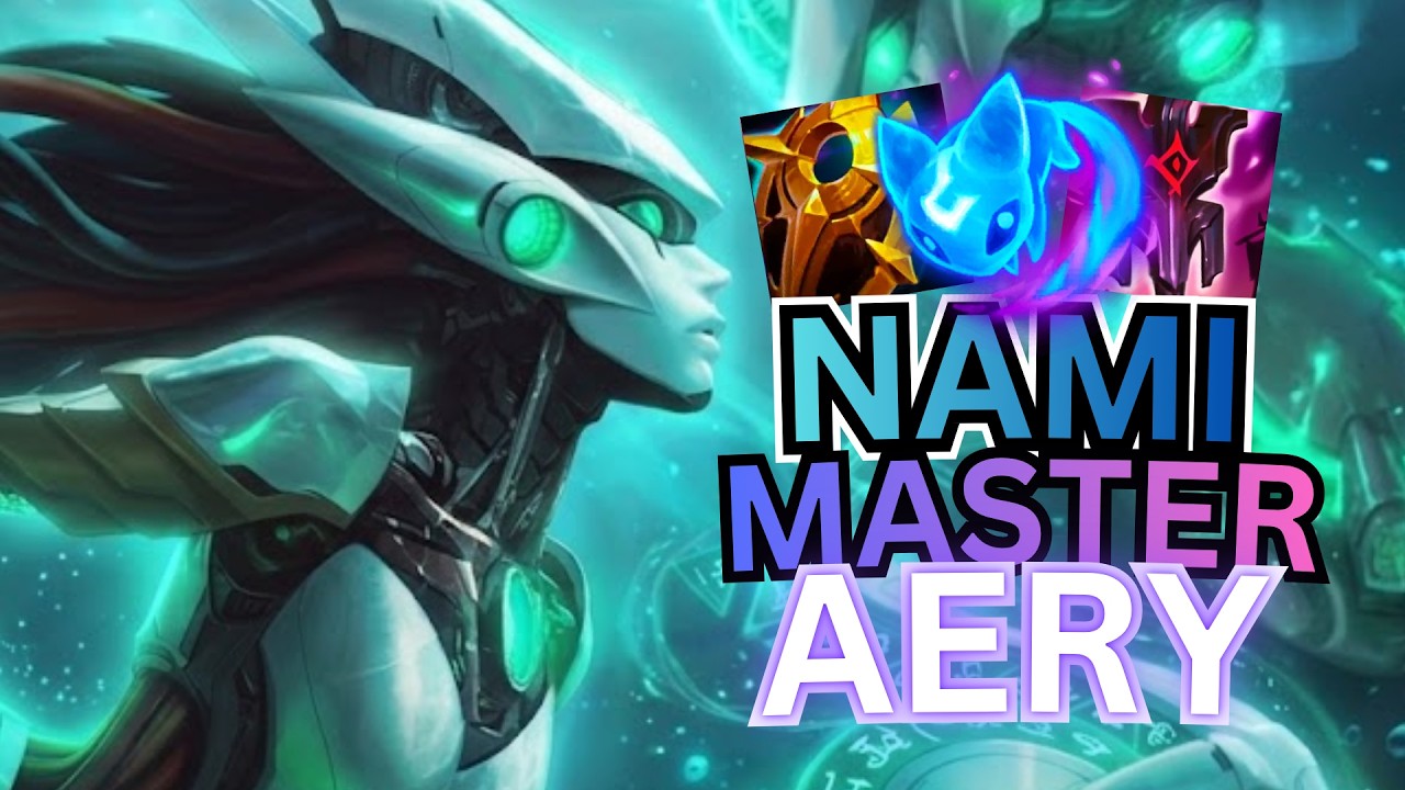 MASTER 200 LP NAMI AERY GUIDE (HOW TO WIN LANE)