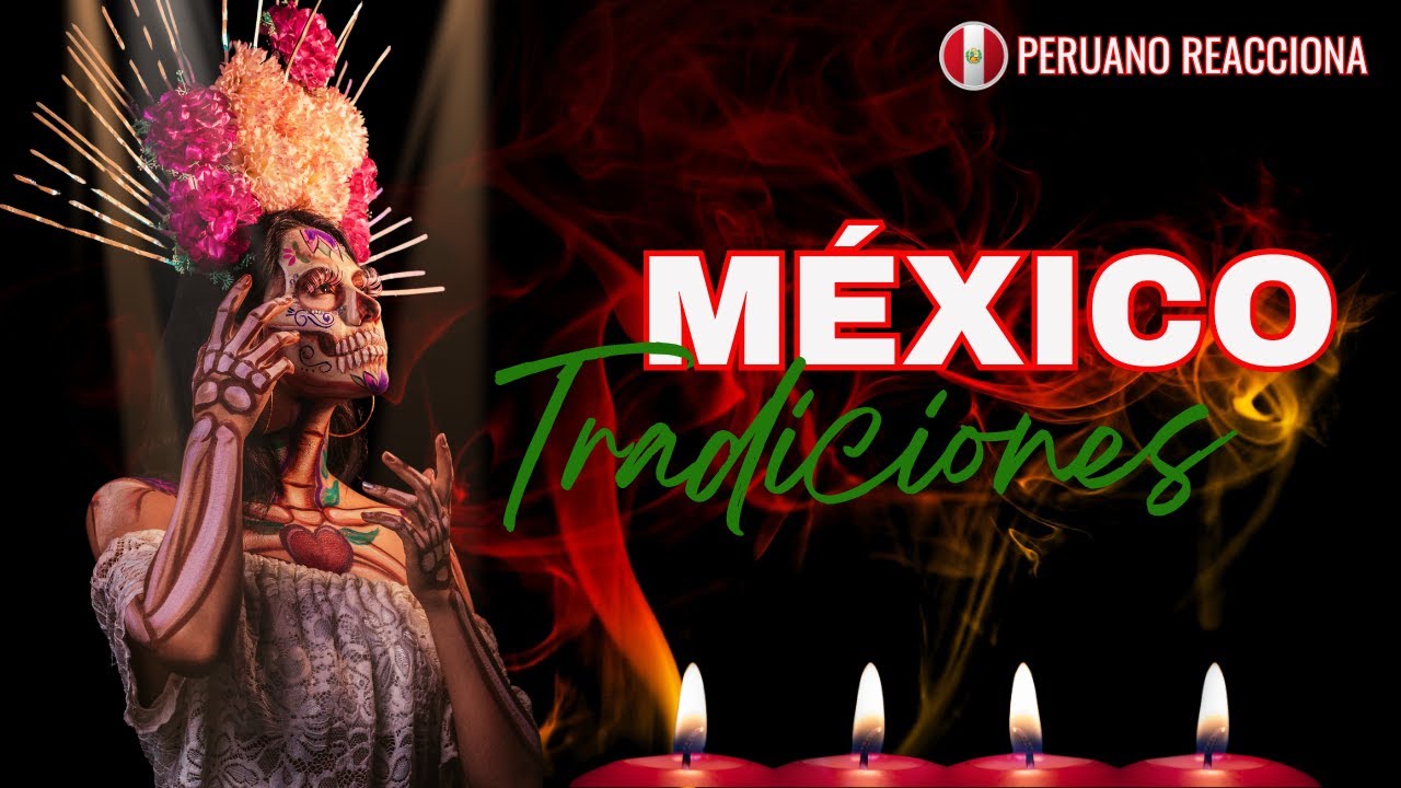 DESCUBRE las TRADICIONES más INCREIBLES de MEXICO | PERUANO reacciona