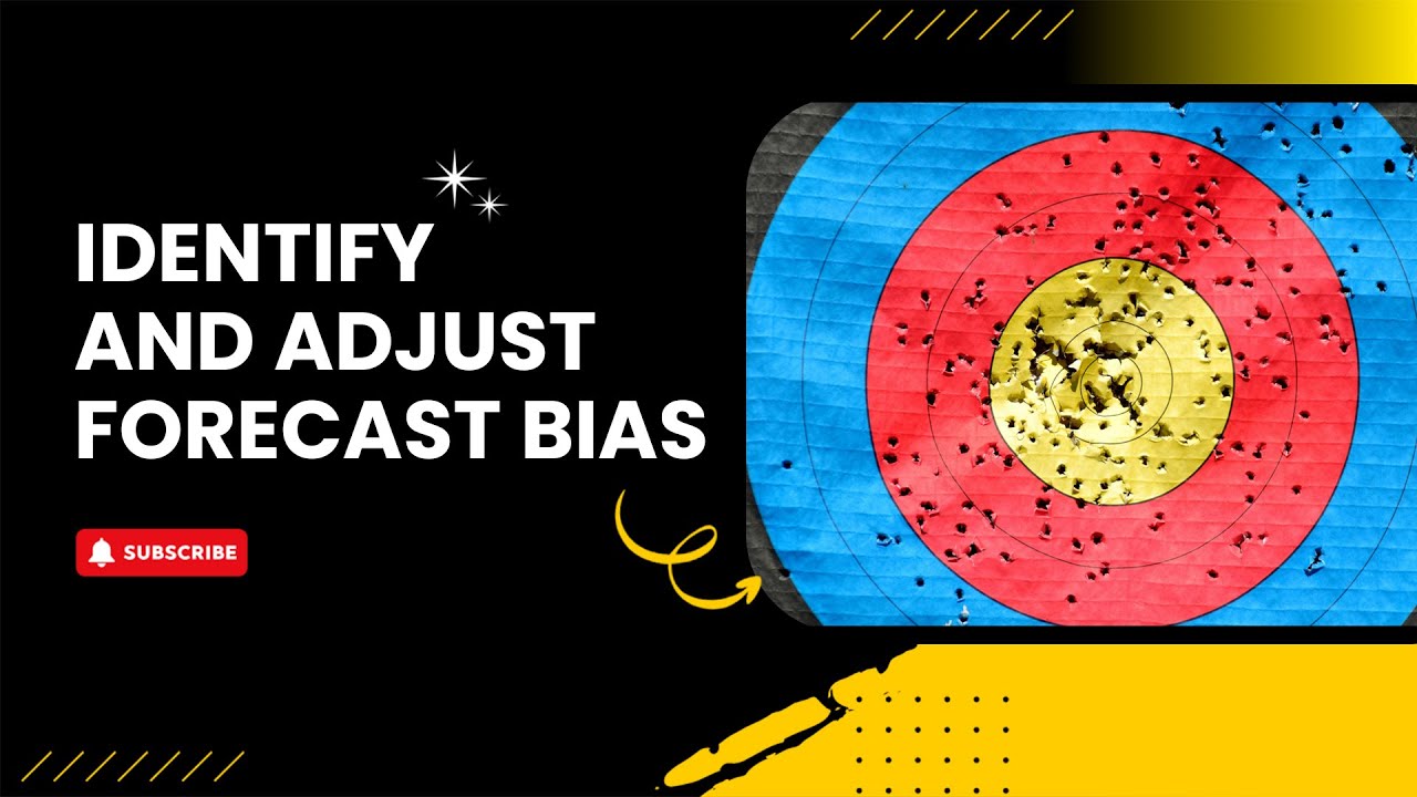 Identify and Adjust Forecast Bias