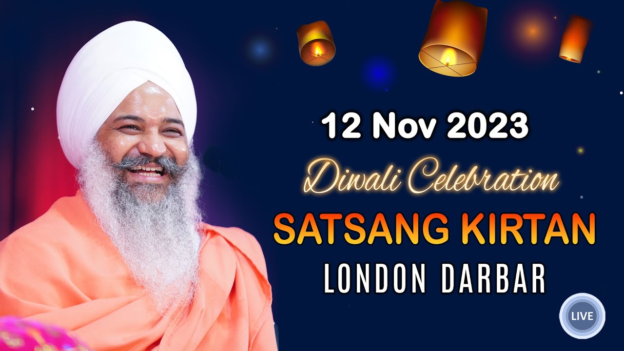Live | London Darbar | 12-Nov-2023 | Diwali Satsang Kirtan - Sant Trilochan Darshan Das Ji