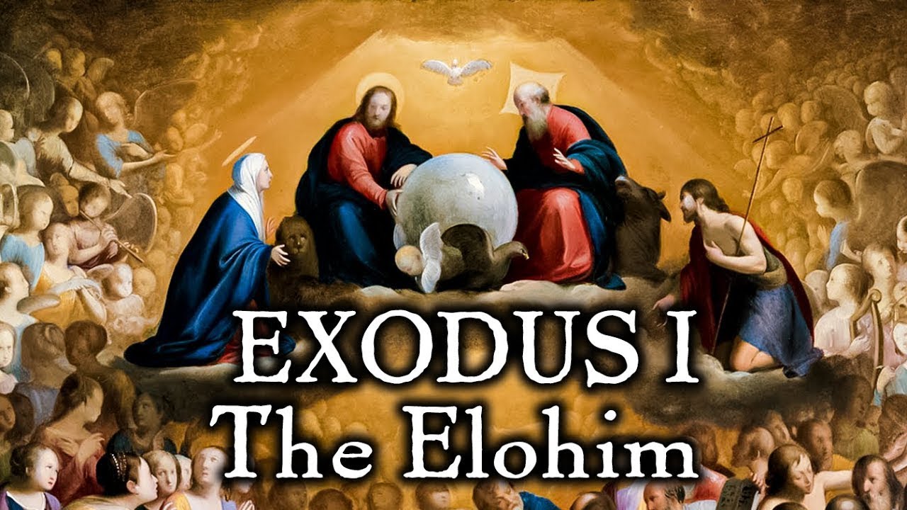 Exodus I - The Elohim