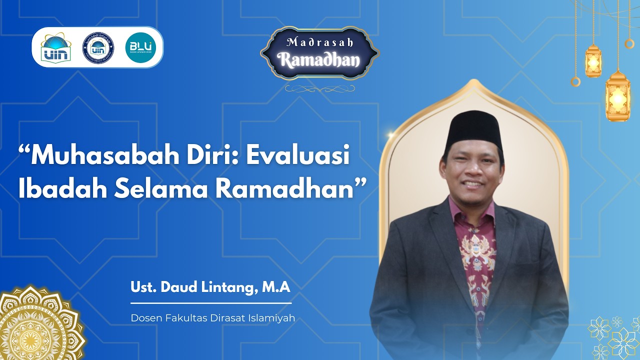 Madrasah Ramadhan-Ep. 24 | Muhasabah Diri: Evaluasi Ibadah Selama Ramadhan