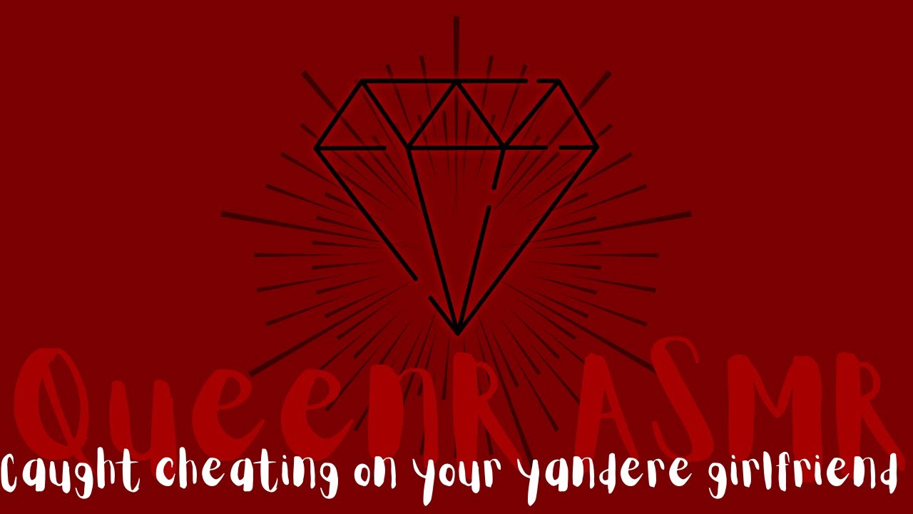 |ASMR| Caught Cheating on Your Yandere Girlfriend |Roleplay| |F4A| |Yandere| |Claiming| |Revenge|