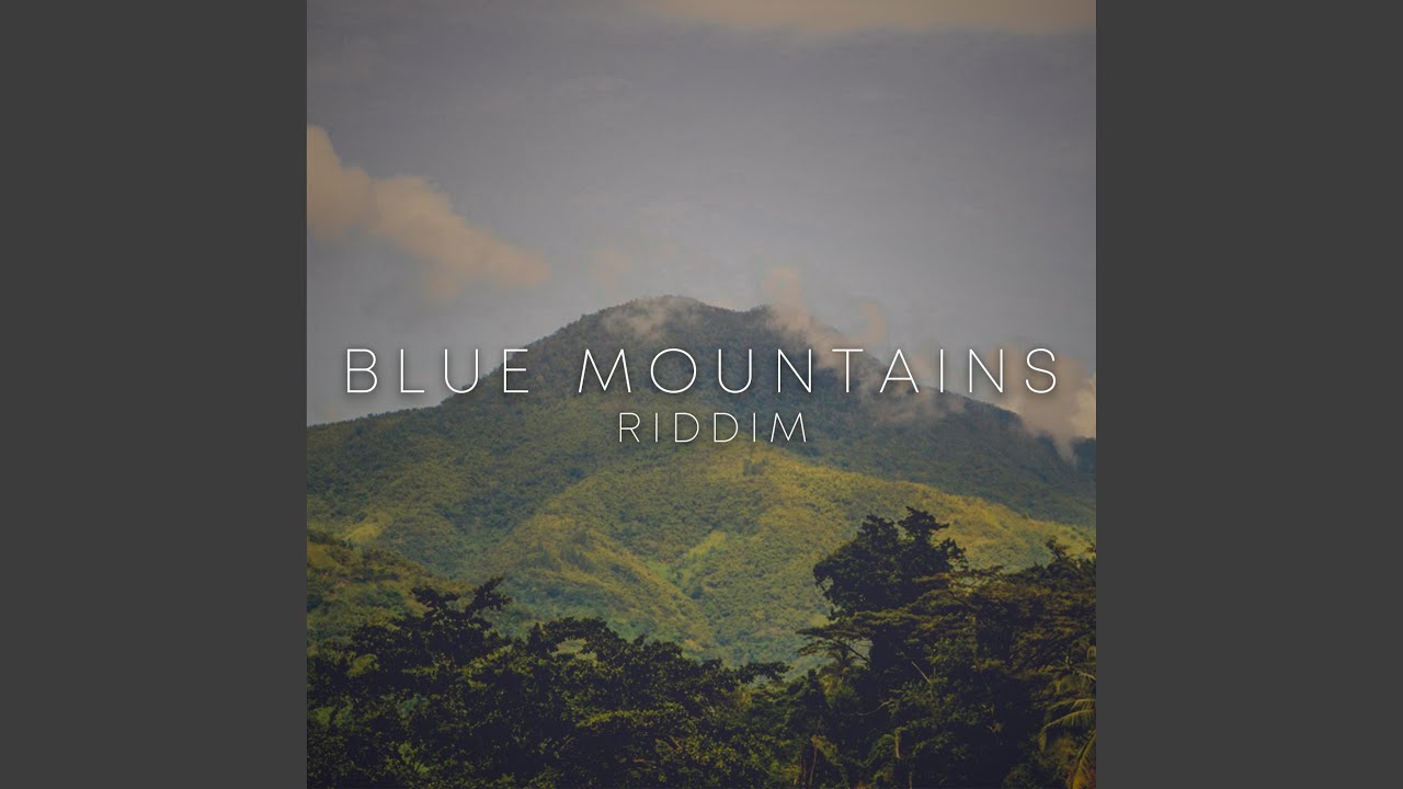 Blue Mountains Riddim