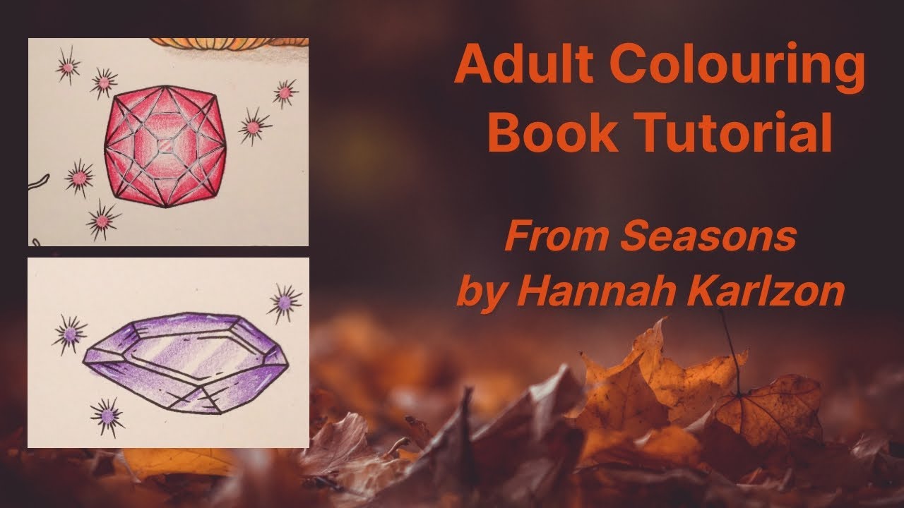 Adult Colouring Tutorial Gemstones - from Seasons by Hanna Karlzon