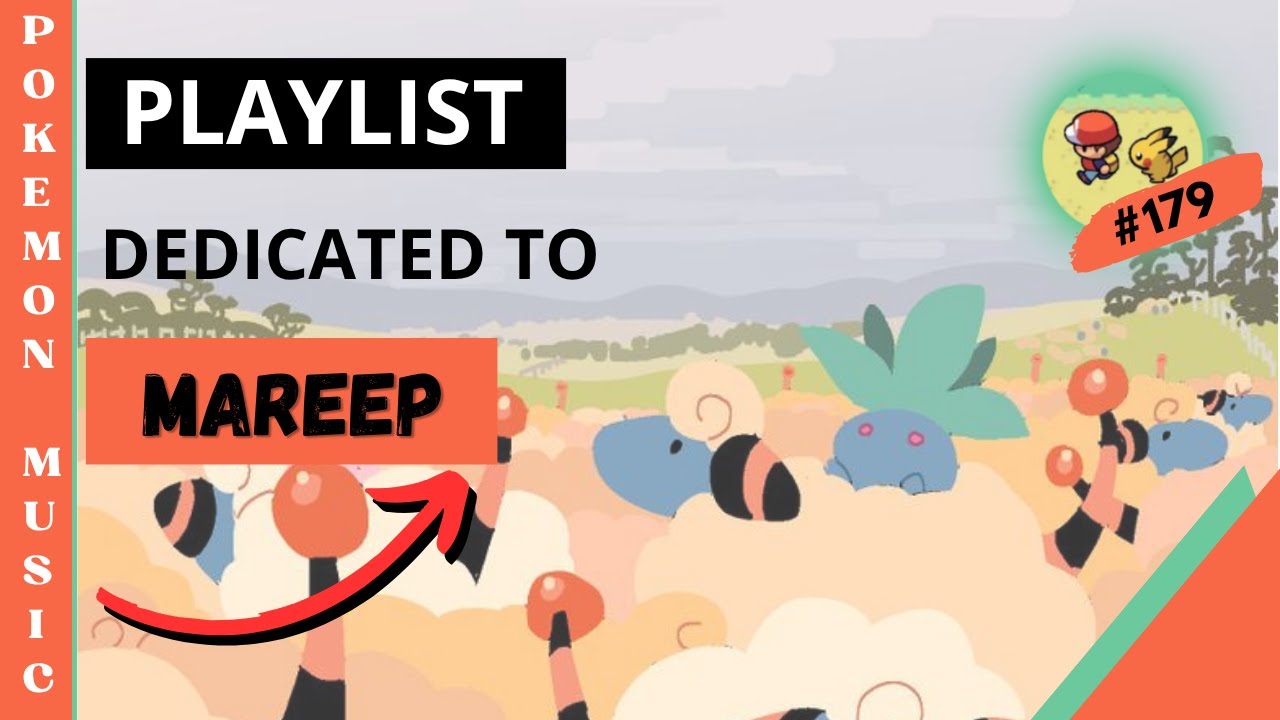Playlist Pokemon Music Dedicated to Mareep #179