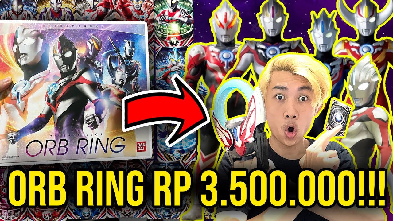 3,5 JUTA RUPIAH! ORB RING SULTAN MAHAL! ADA KARTU GEED SAMPAI TRIGGER! - Ultra Replica ultraman orb