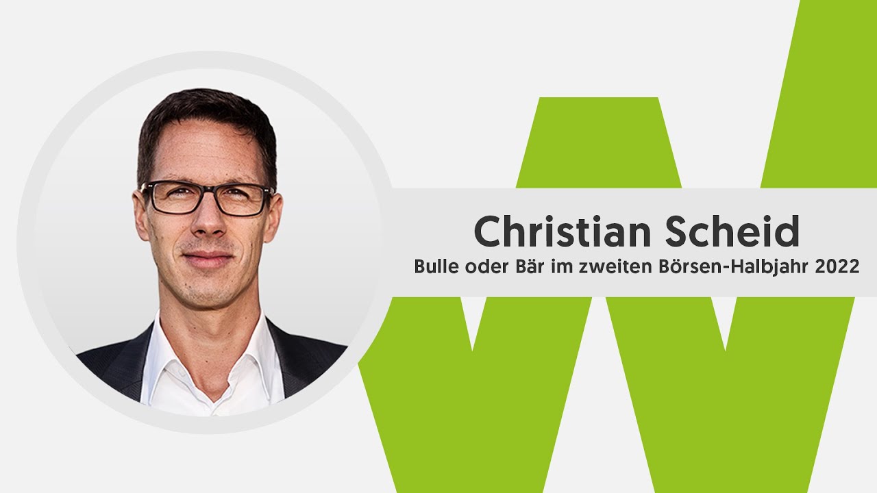 Bulle oder Bär? wikifolio Trader Christian Scheid zum zweiten Börsen-Halbjahr 2022