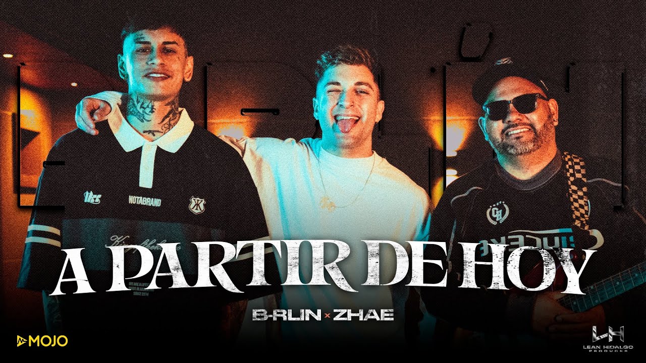 B-rlin ft. ZHAE- A Partir de Hoy (Video Oficial)