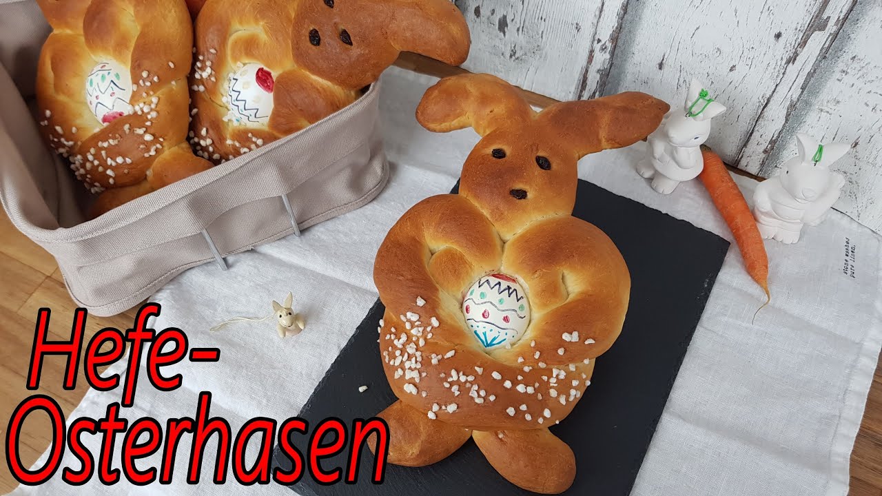 🐰Osterhasen aus Hefeteig🐥 | schnell und einfach | Rezept mit Anleitung zum formen