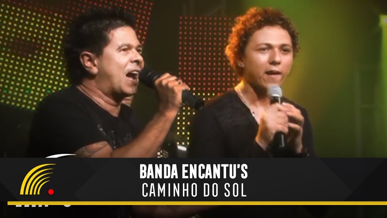 Banda Encantu's Part. Yahoo - Caminho do Sol - São Paulo SP: Apaixonado por Você
