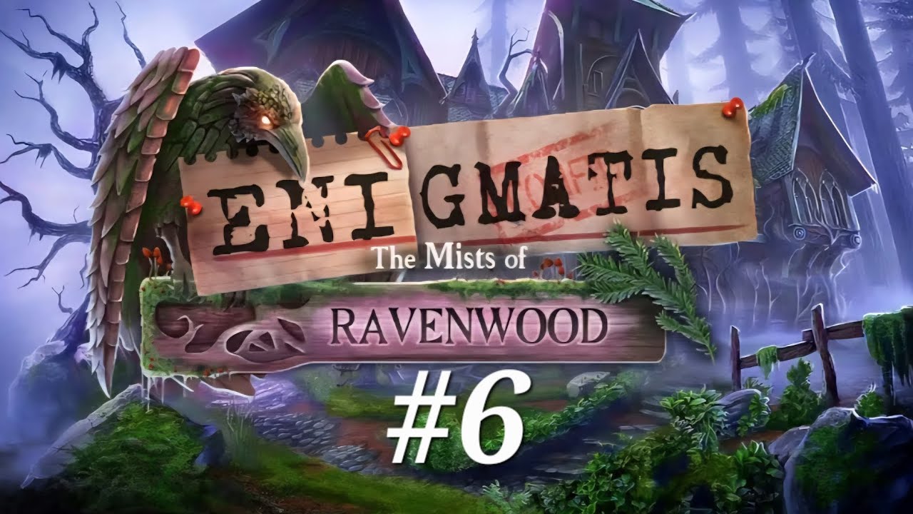 Enigmatis & The Mists of Ravenwood: #6