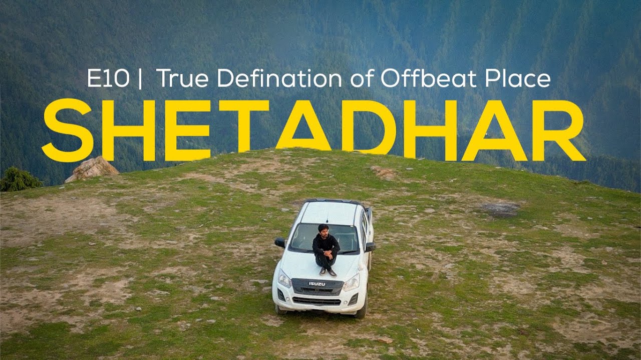 Exploring Himachal's Best Offbeat Place | Shetadhar, Thachi Valley