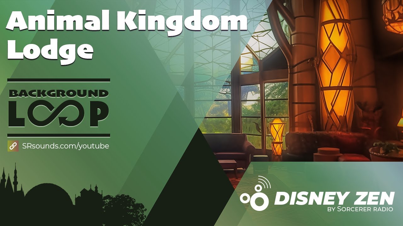 Animal Kingdom Lodge Music Loop - Disney Zen