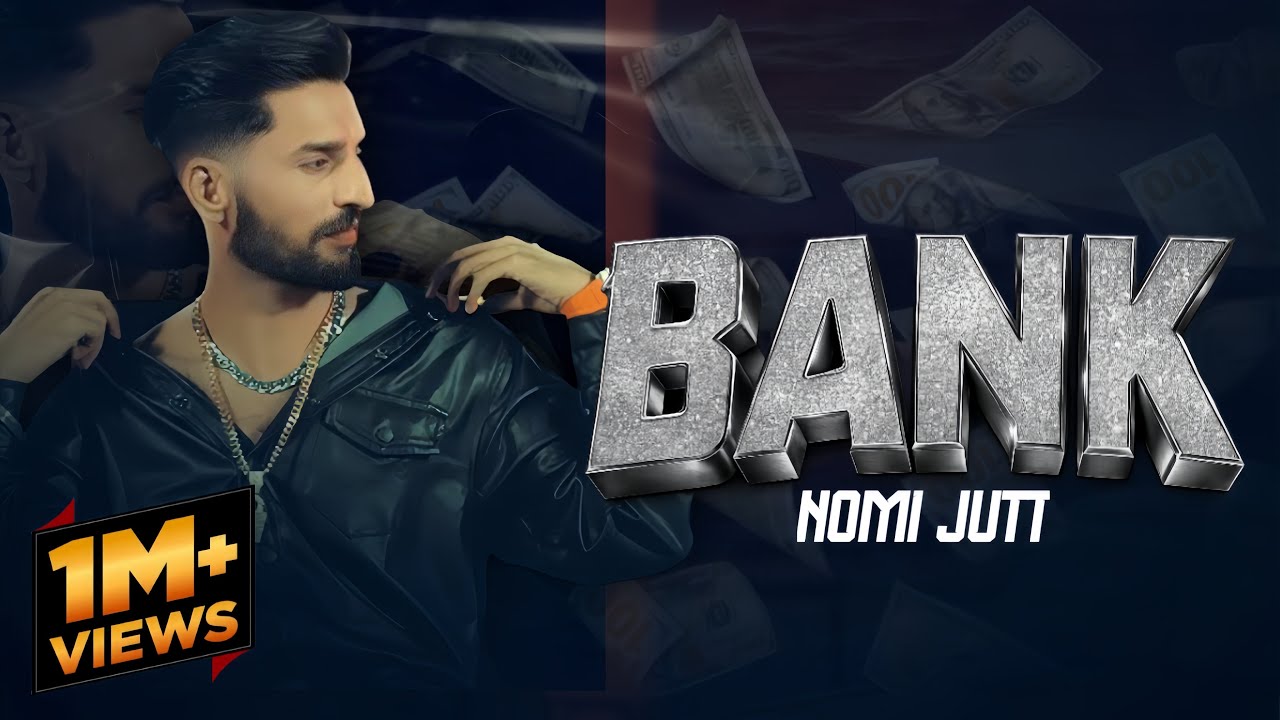 BANK || NOMI JUTT || NEW PUNJABI SONG 2025