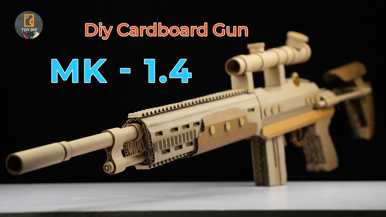 Diy Cardboard Gun Very Easy | MK-1.4