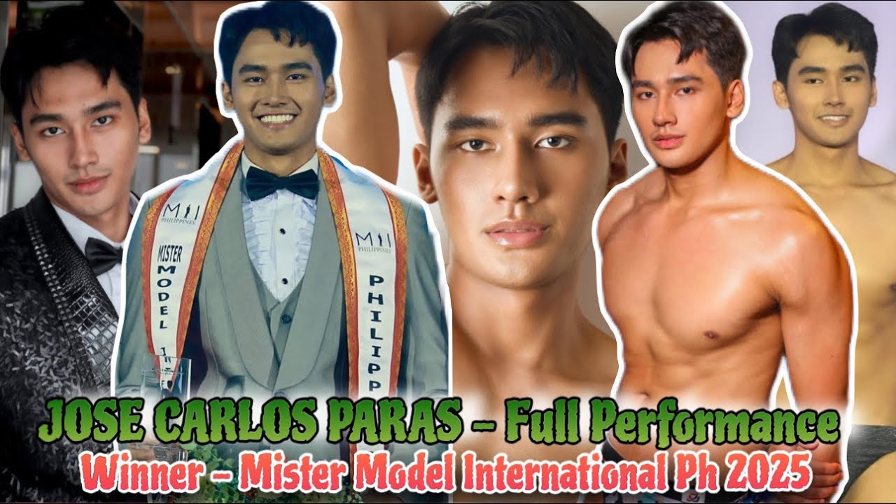 Full Performance👑JOSE CARLOS PARAS-Winner of Mister Model International Philippines 2025