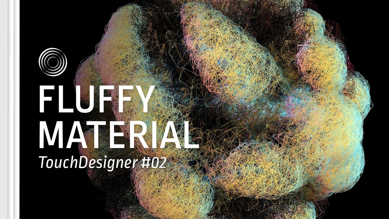 [TD Drop #02] Fluffy material – TouchDesigner Tutorial