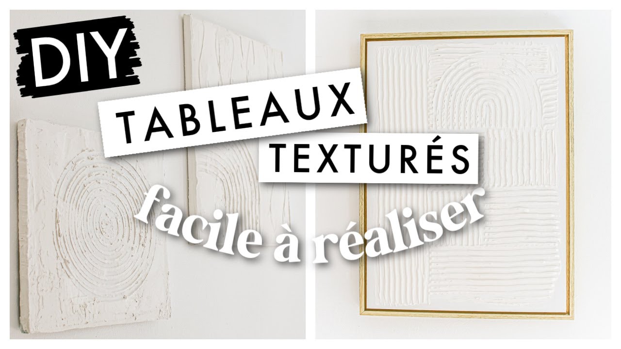 DIY DECO RECUP FACILE : TABLEAUX TEXTURÉS