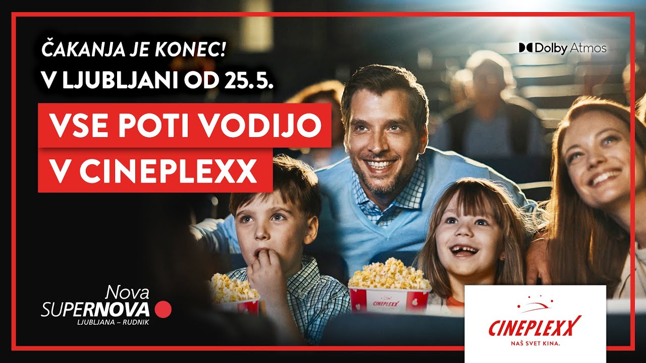 OTVORITEV Cineplexx Ljubljana Rudnik | 24.05.2022