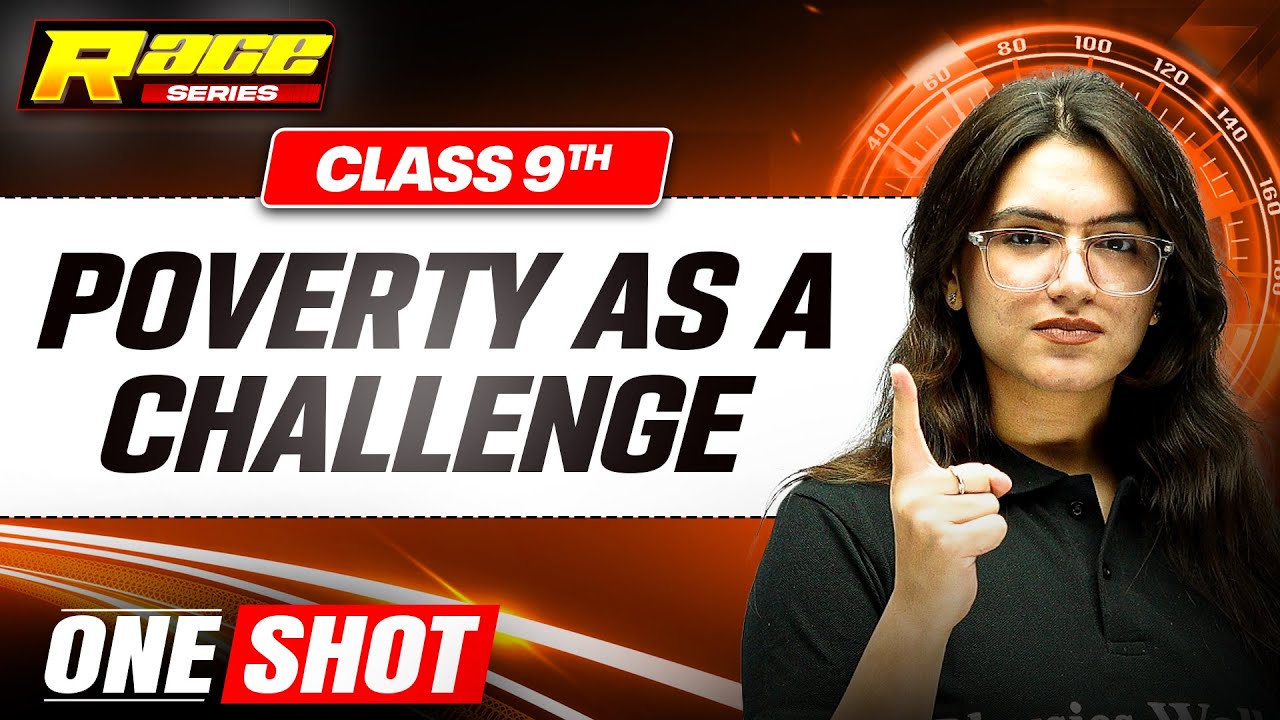 POVERTY AS A CHALLENGE  in 1 Shot: FULL CHAPTER | Class 9th