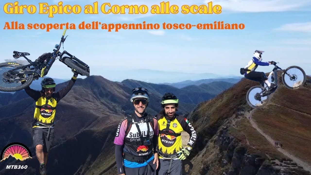 CORNO alle SCALE - Alla scoperta dell’appennino tosco-emiliano