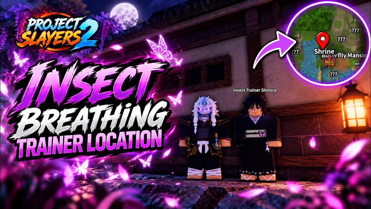 ГДЕ НАЙТИ ТРЕНЕРА ДЫХАНИЯ НАСЕКОМЫХ В PROJECT SLAYERS 2 ROBLOX