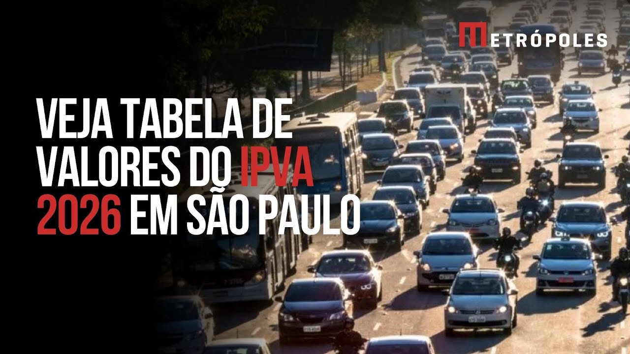 IPVA 2026: confira a tabela de valores-base para ve&iacute;culos de S&atilde;o Paulo