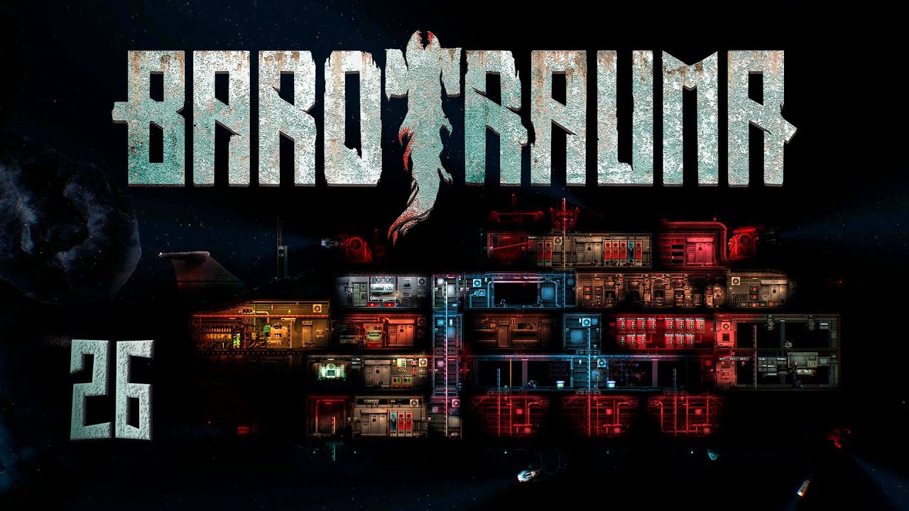[Barotrauma] 26 - старый знакомый