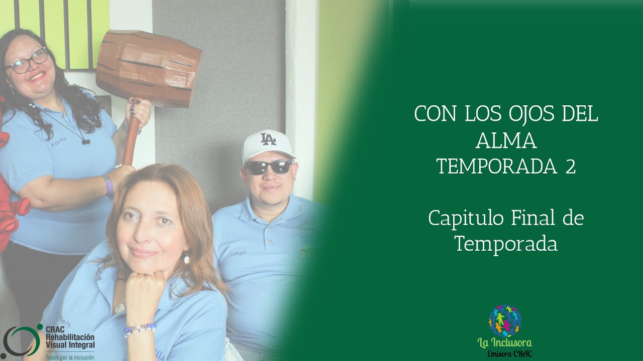 Con los Ojos del Alma. Temporada 2. Capitulo Final de Temporada