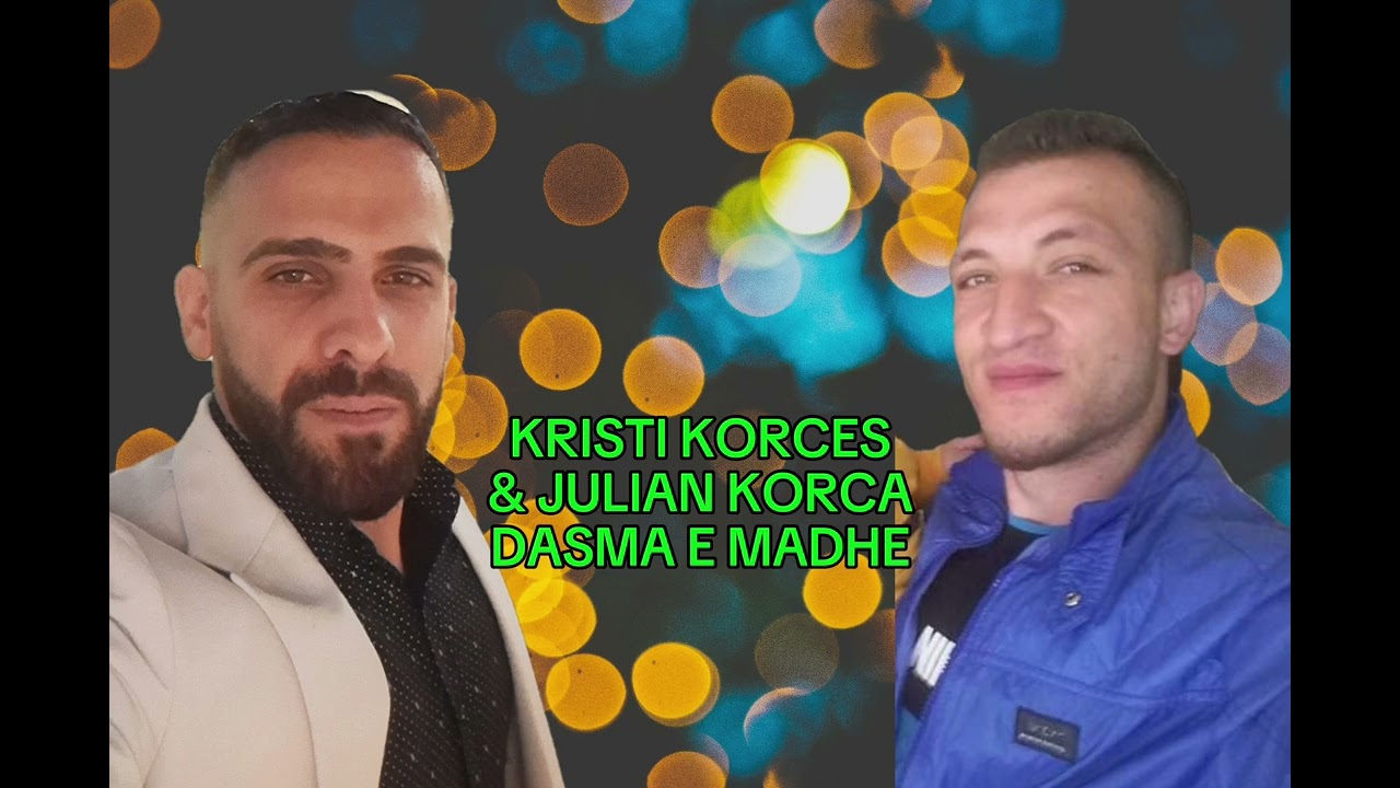 Kristi Korces & Julian Korca - Dasma e Madhe