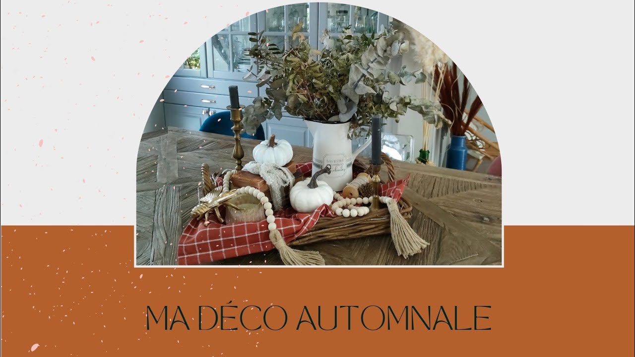 DECO AUTOMNALE 2021