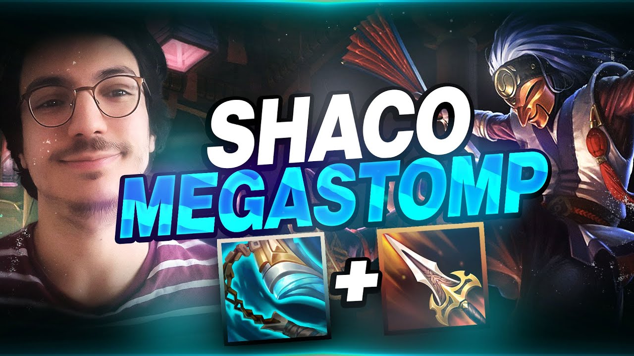 SHACO NEW BUILD  MEGASTOMP 20+ KILLS