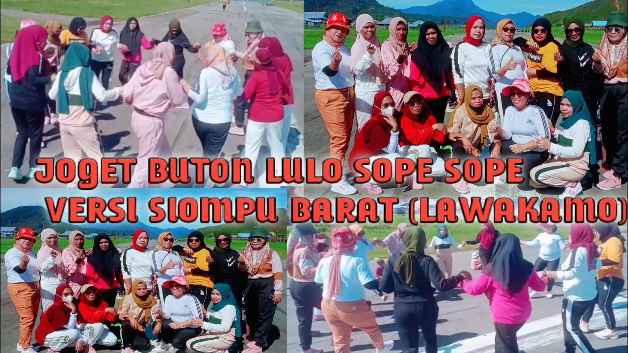 JOGET BUTON LULO SOPE-SOPE VERSI IBU-IBU SIOMPU BARAT(LAWAKAMO)