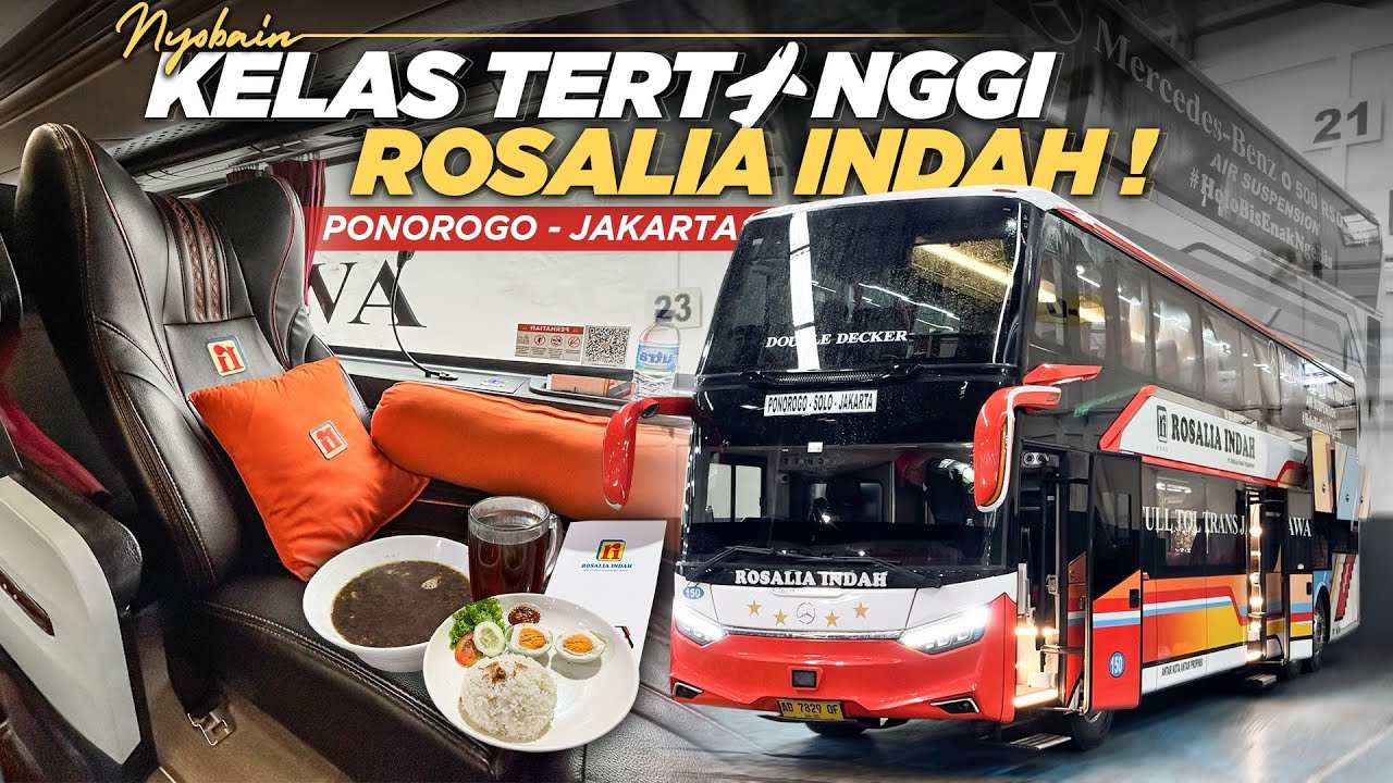 KASTA TERTINGGI ROSALIA INDAH FIRST CLASS‼️ Trip Report Bus Rosalia Indah Ponorogo - Jakarta