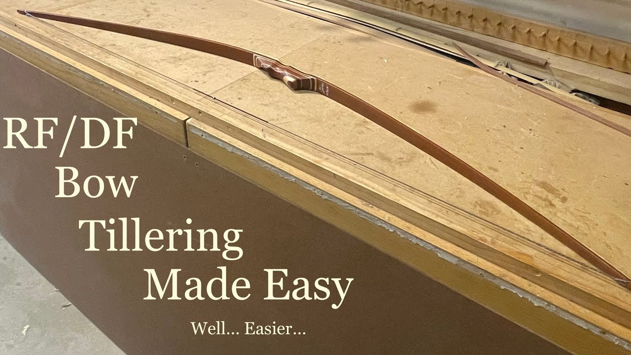 Tillering the RF/DF Bow