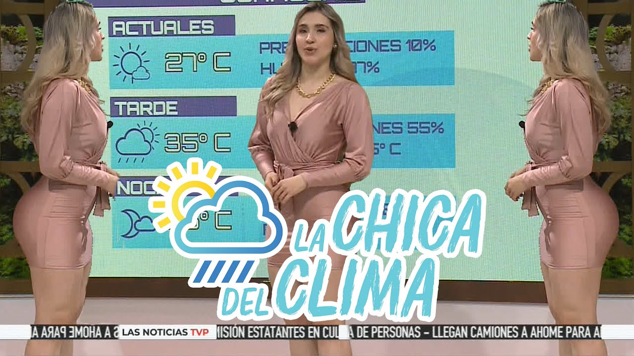 El clima de hoy con Marisol Dovala 😍 || La chica del clima TVP