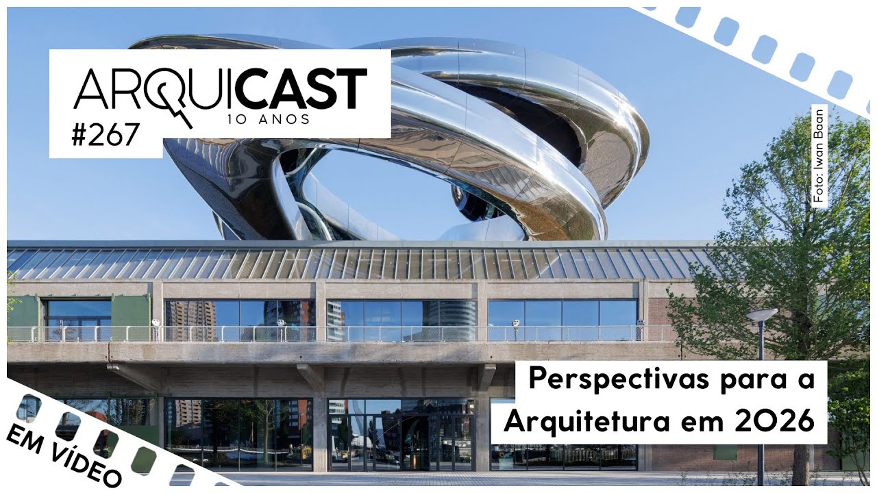 Arquicast 267 - Perspectivas para a Arquitetura em 2026