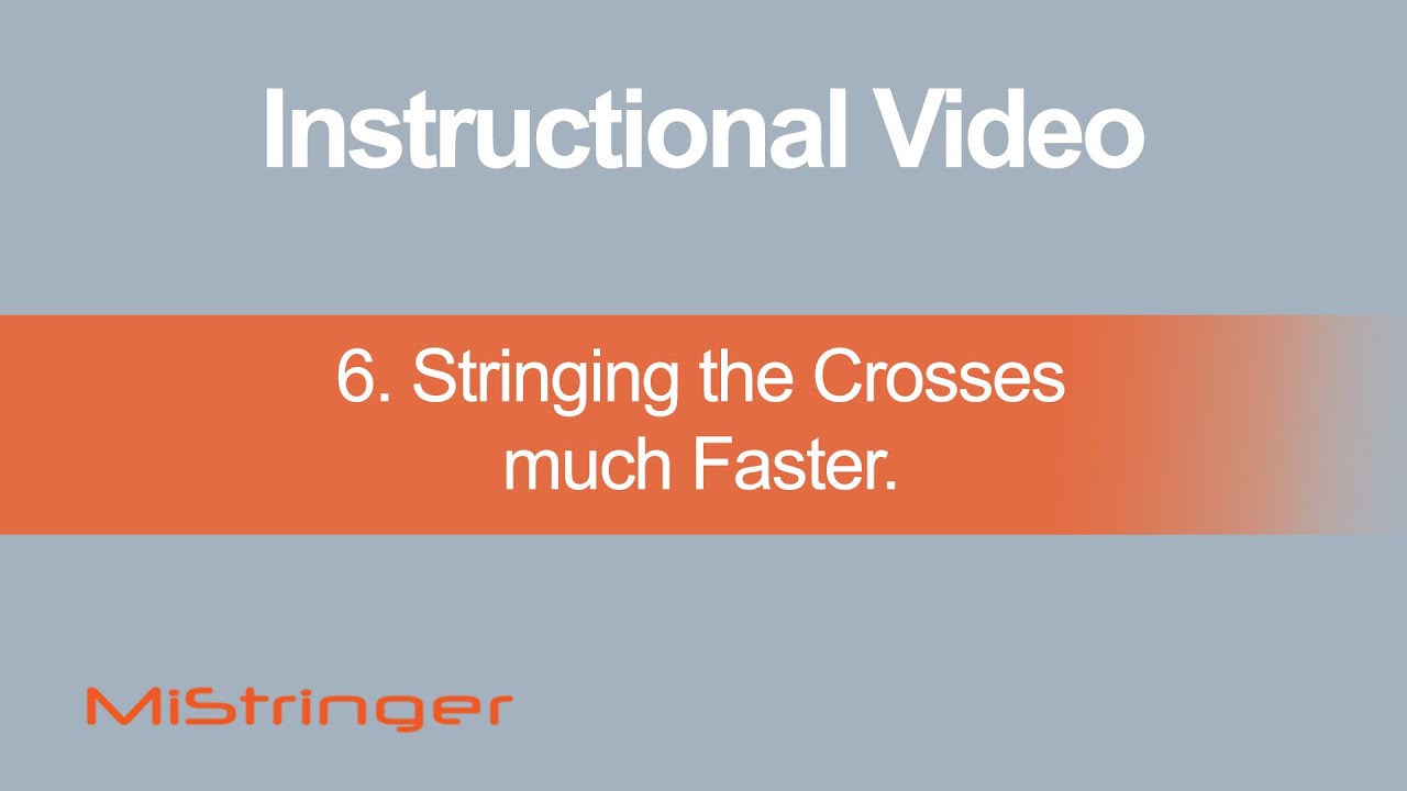 6. Stringing the Crosses much Faster