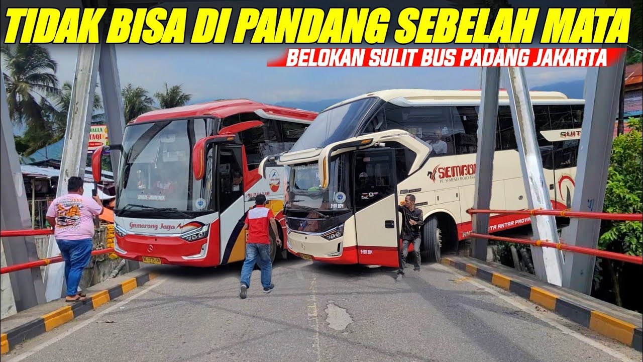 TIDAK BISA DIREMEHKAN, PARA SOPIR BUS PADANG JAKARTA HARUS BERJUANG DI BELOKAN SEMPIT