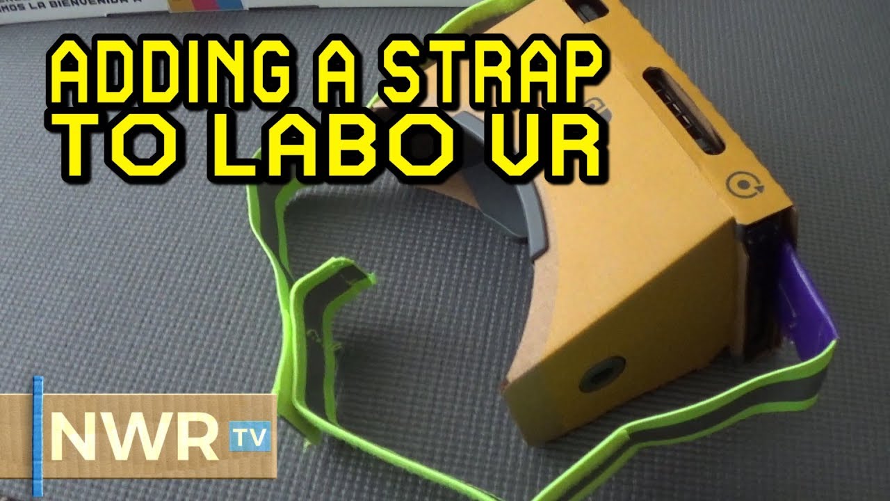 Making a Head Strap for Labo VR